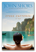 Cross Currents - A novel by John Shors