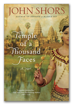 Temple of a Thousand Faces - A novel by John Shors